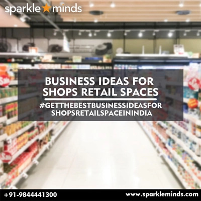 Business Ideas For Shops Retail Spaces