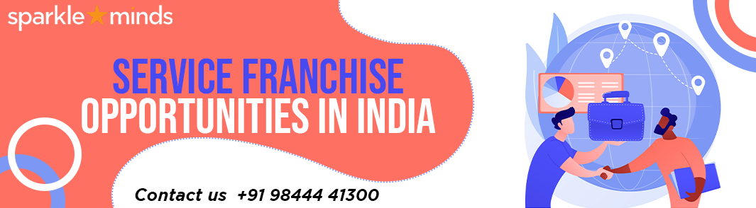 Service Franchise Opportunities in India : Franchisebazar