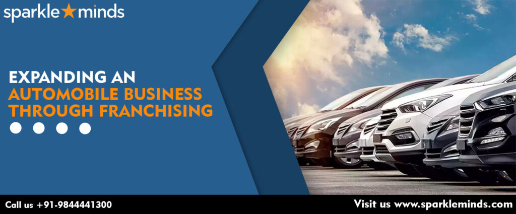 Expanding an Automobile Business through Franchising 