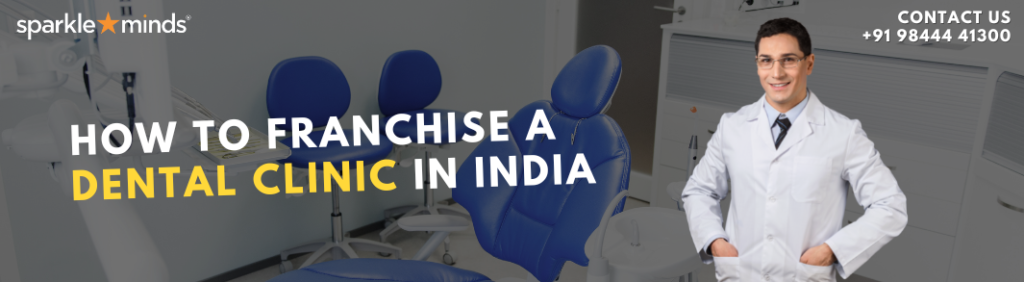  Dental Clinic Franchise Business