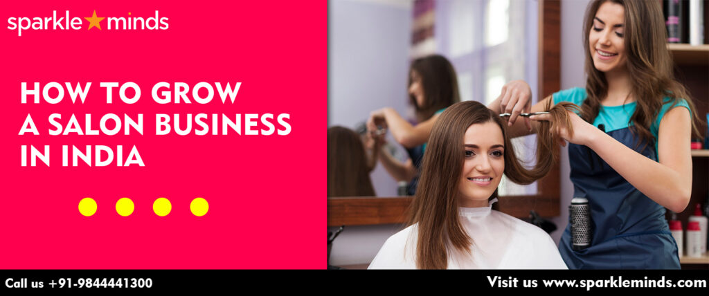 How to Grow a Salon Business in India