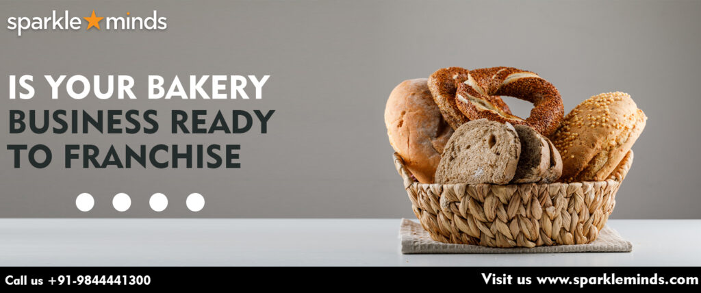 Is your bakery business ready to franchise
