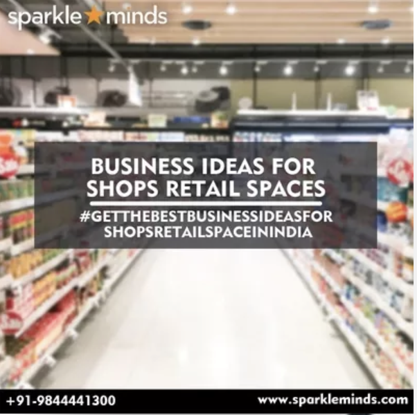 Business Ideas for Retail Spaces Sparkleminds