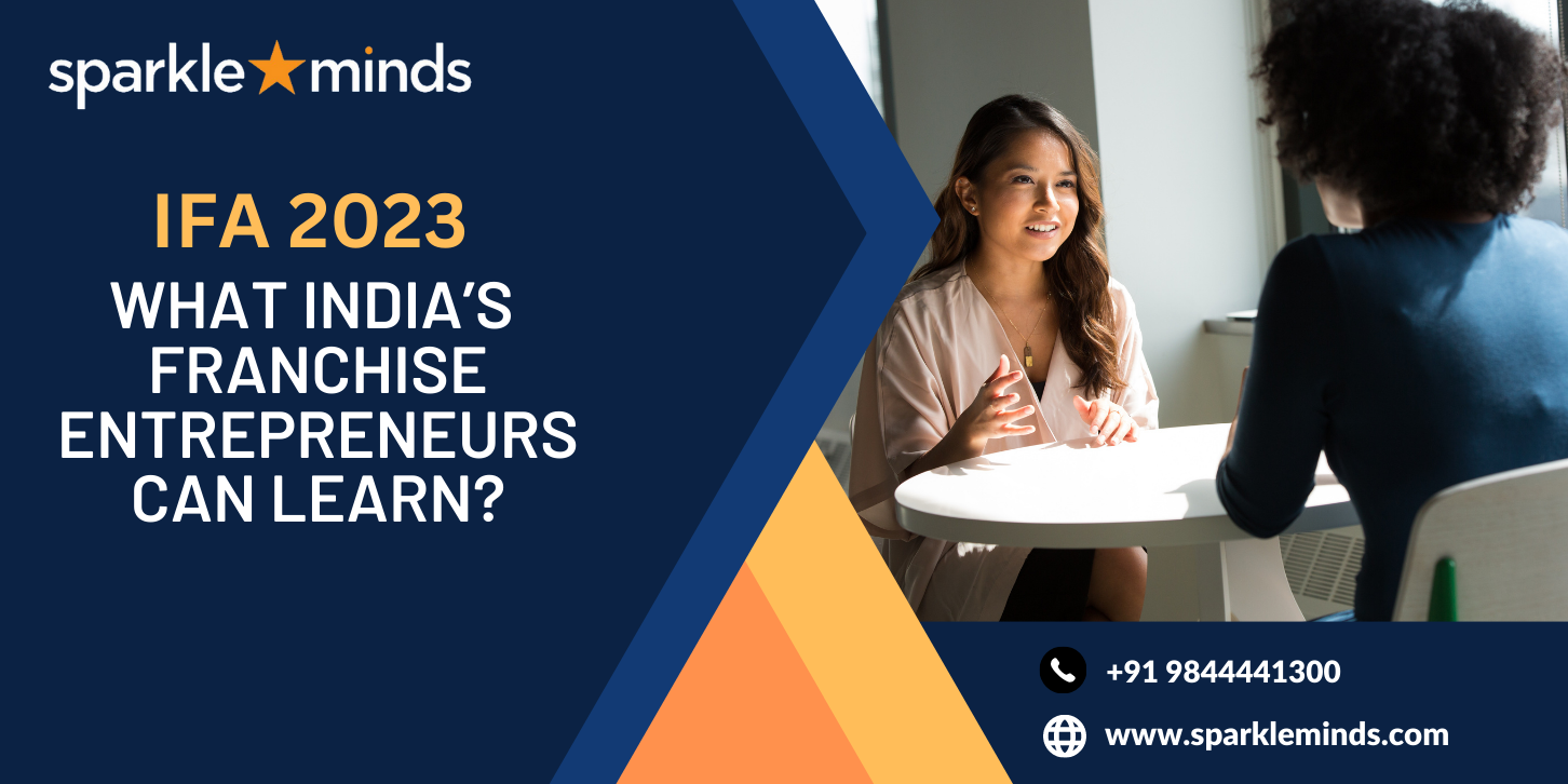 IFA 2023 – What India’s Franchise Entrepreneurs & Brands can Learn?