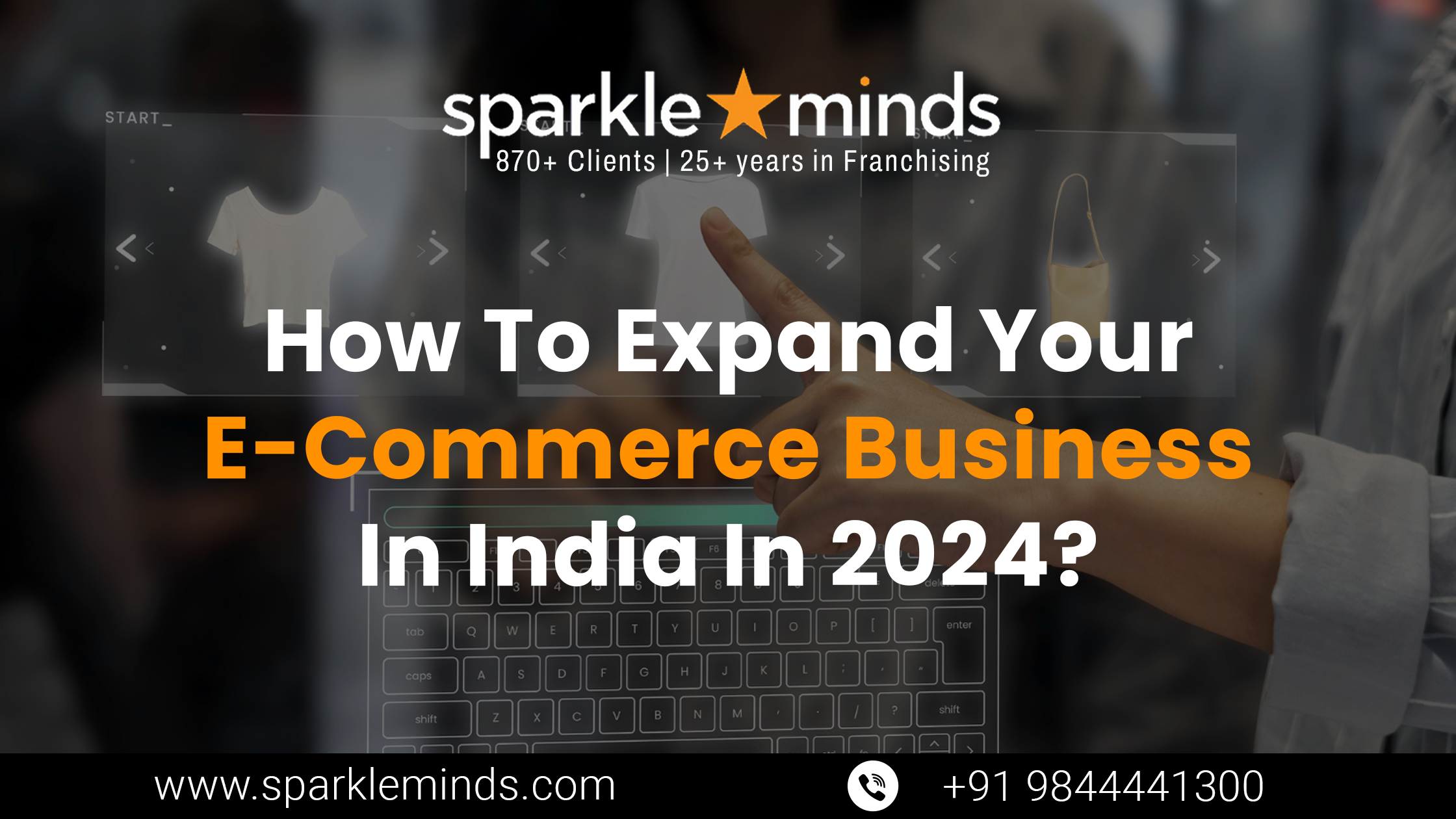 How To Expand Your E-Commerce Business In India In 2024?