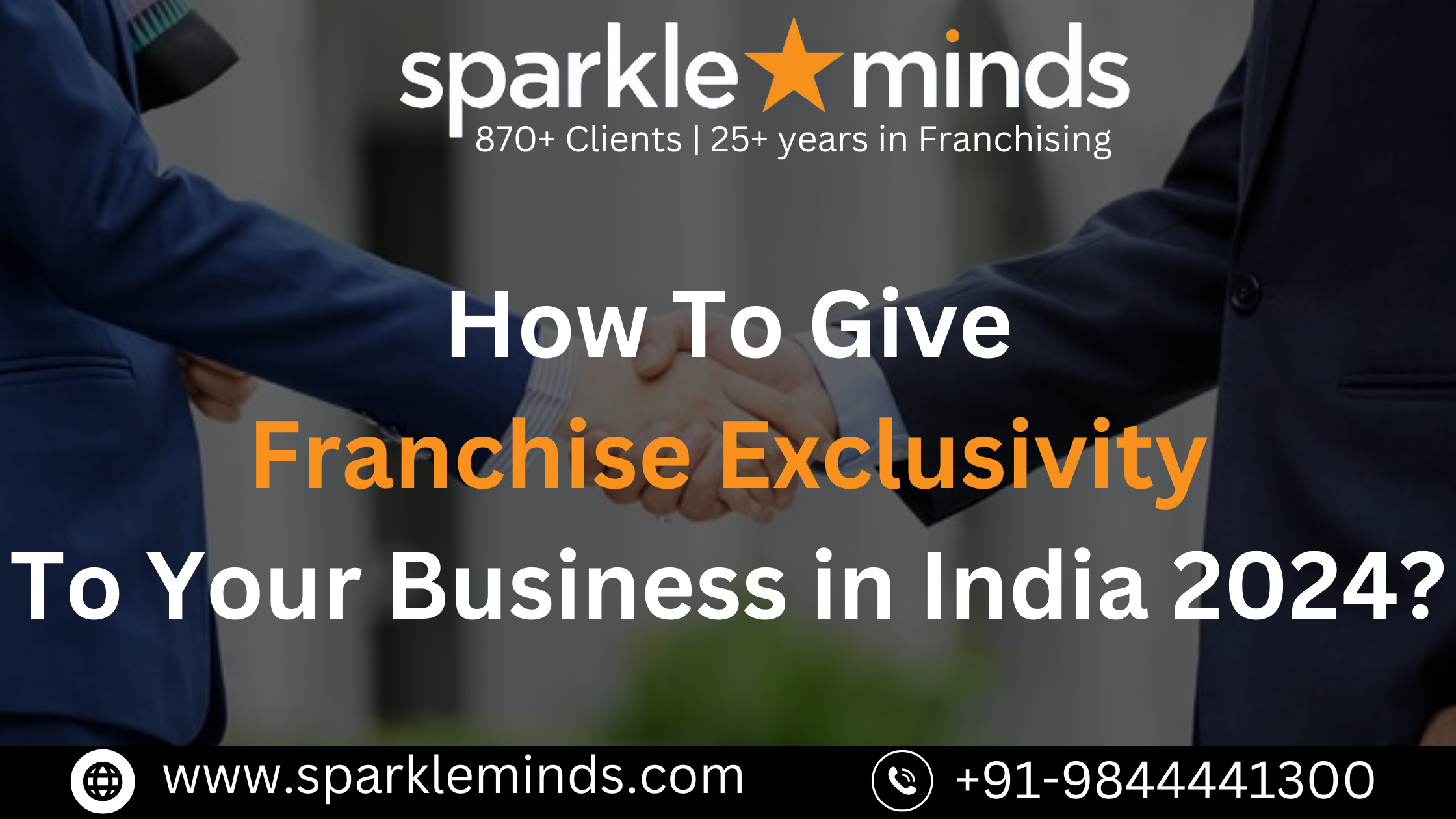 How to Give Franchise Exclusivity to Your Business in India 2024?