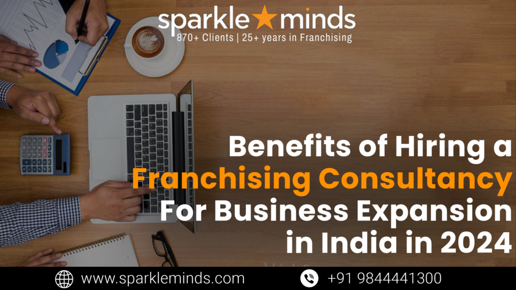 Need for Franchise Consultancy 
for Business Expansion 