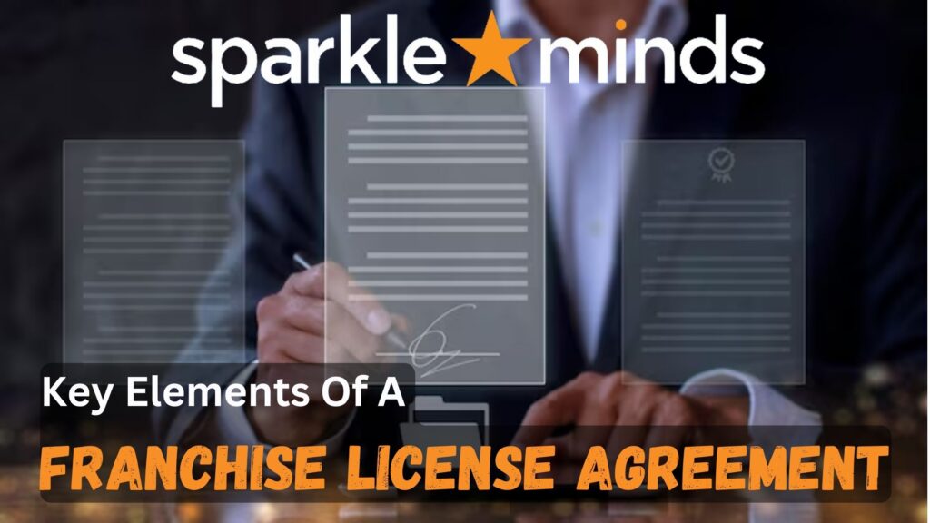 Key Elements of Franchise License Agreement in India 