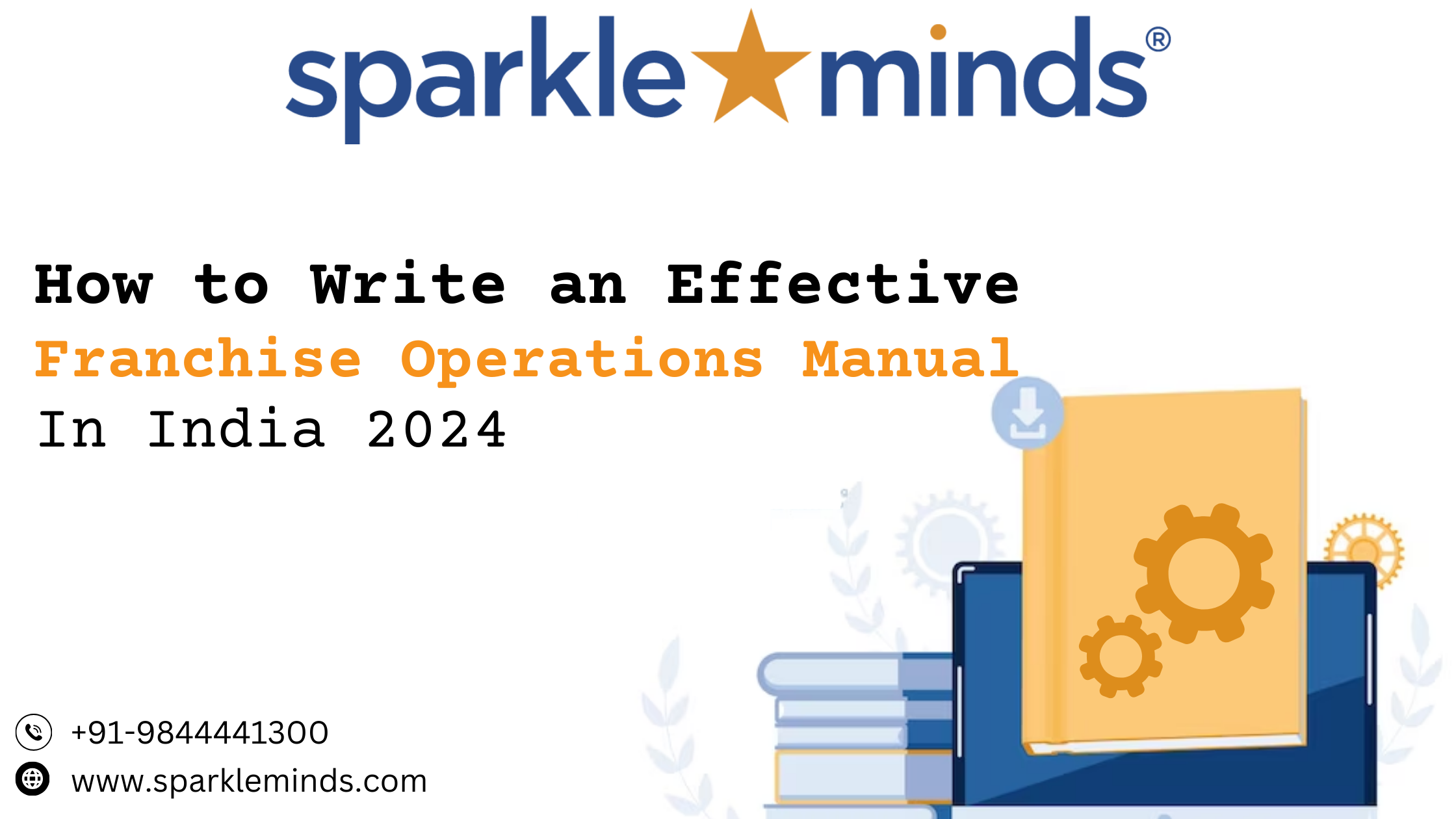 Write an Effective Franchise Operations Manual In India 2024 – A Complete Guide