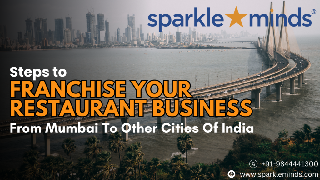 Franchise your restaurant business from Mumbai