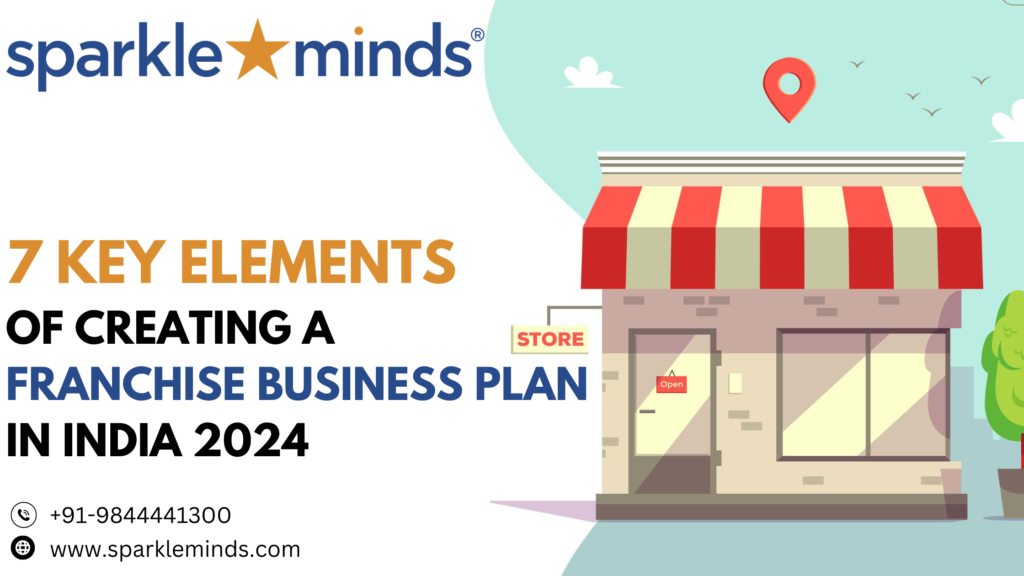 7 Key Elements of Franchise Business Plan