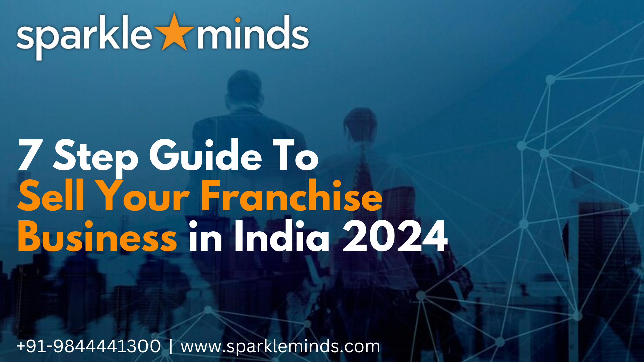 7 Step Guide To Sell Your Franchise Business in India 2024