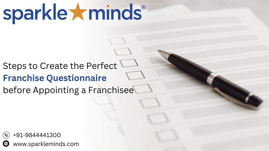 Steps To Create an Effective Franchise Questionnaire 