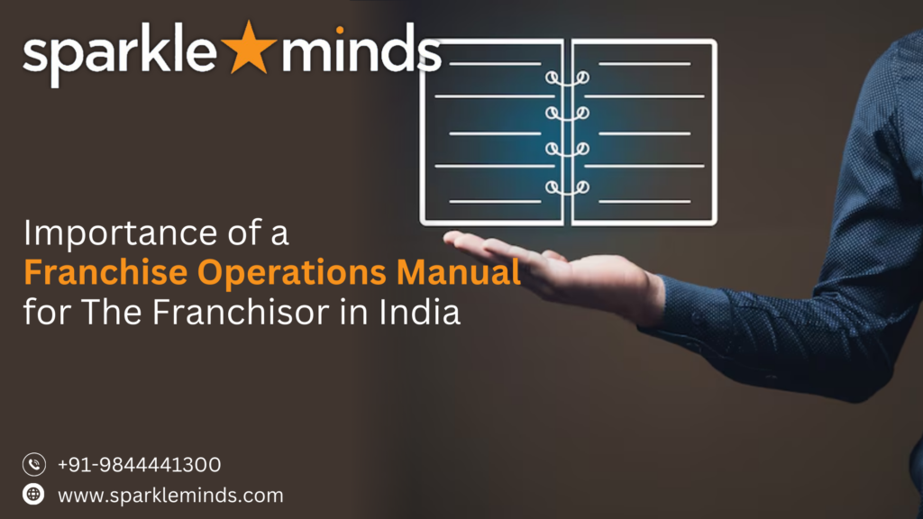 Importance of a Franchise Operations Manual for the Franchisor