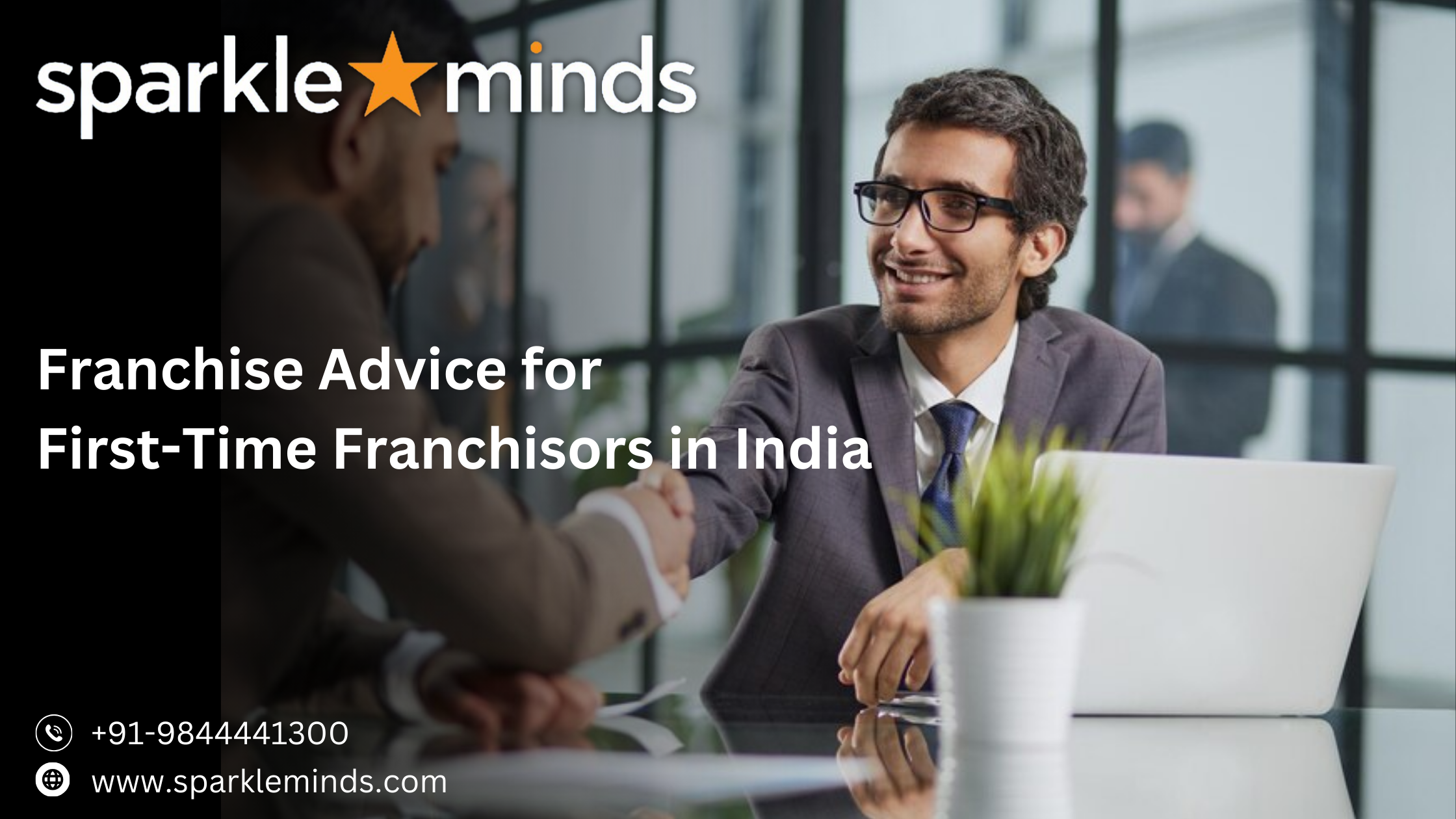 Franchise Advice for first-time franchisors in India – A Complete Guide