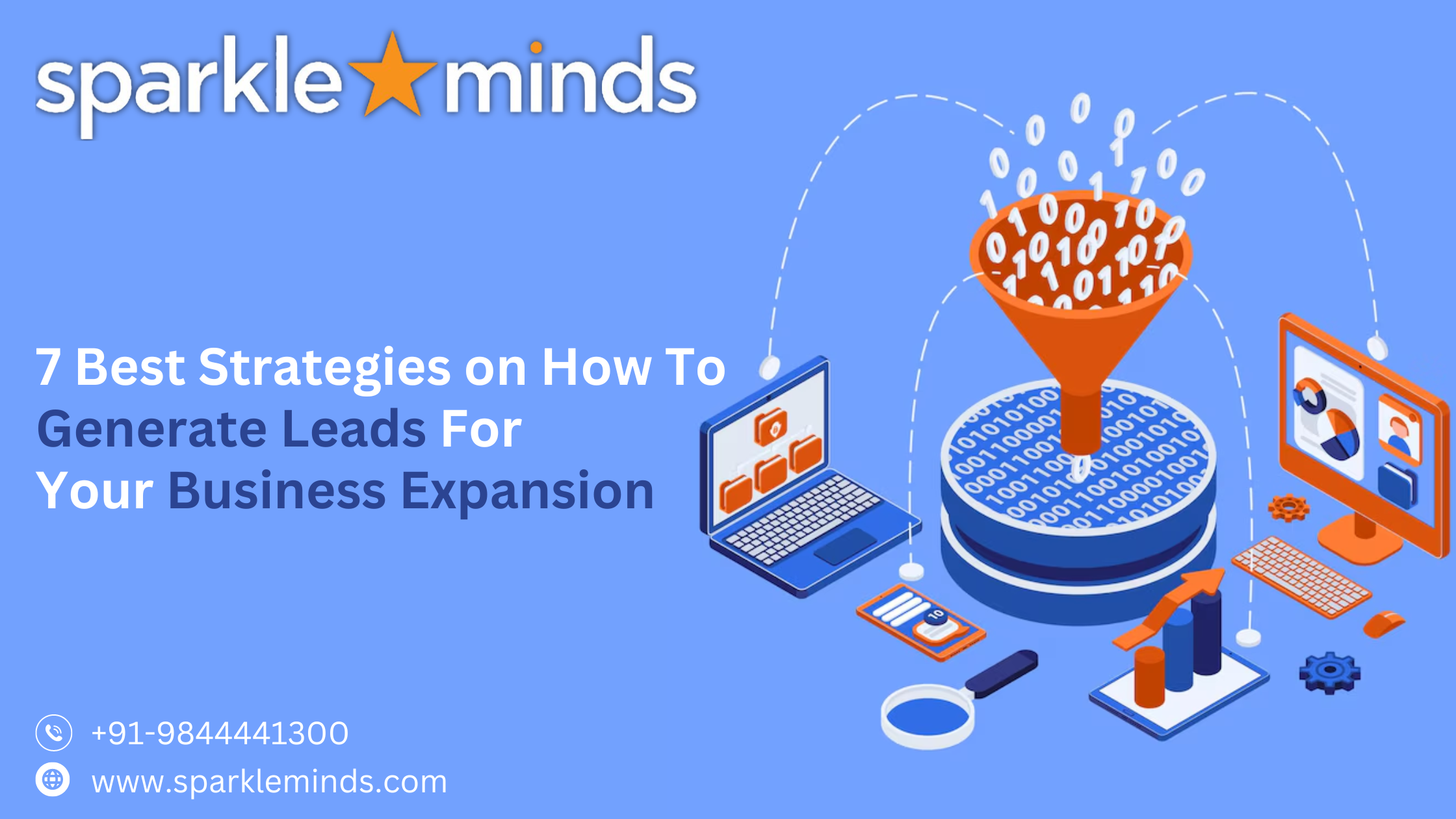 7 Best Strategies on How To Generate Leads For Your Business Expansion