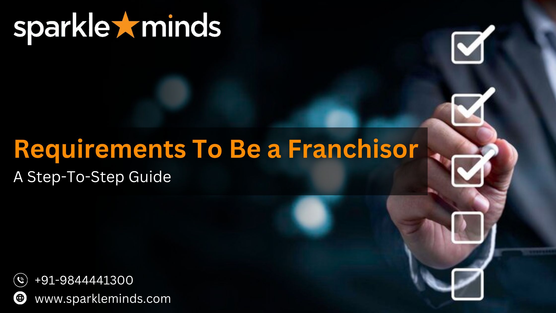 Requirements To Be a Franchisor in India – A Step-To-Step Guide