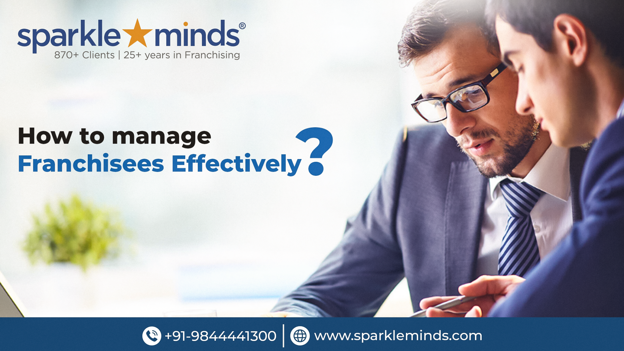 How to manage Franchisees Effectively: Key Strategies for Franchisors to Ensure Success