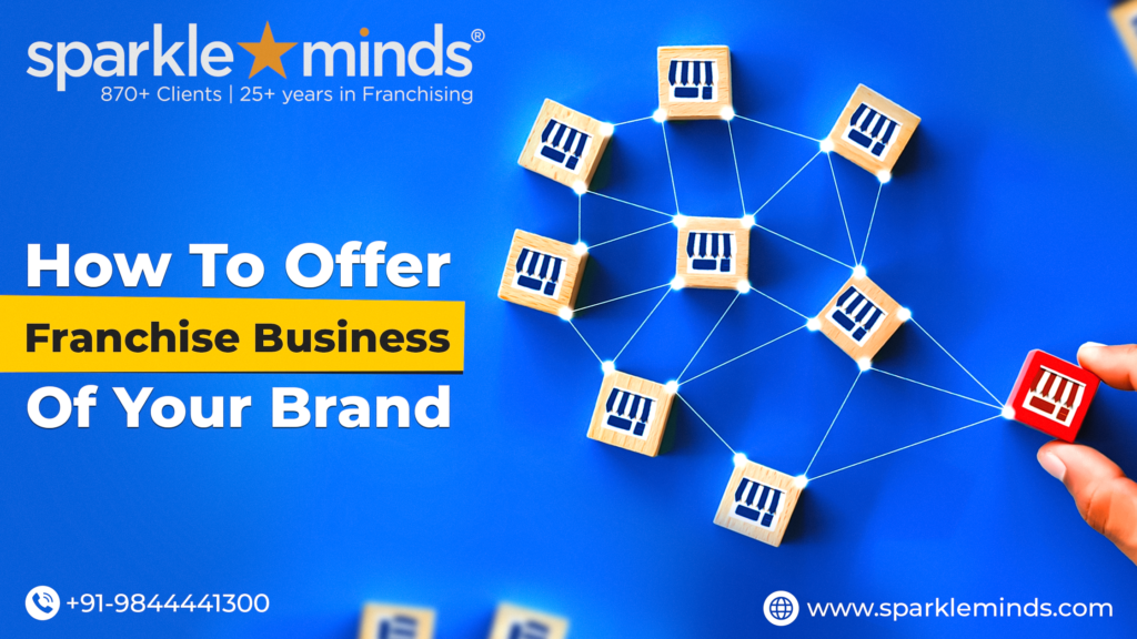 Offer franchise of your business