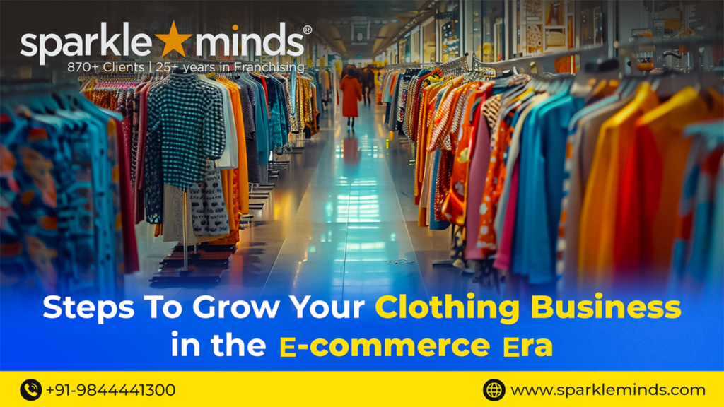 Steps to Grow Clothing Business in the e-commerce era