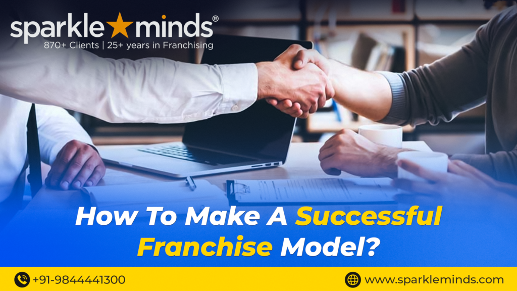 How To Design Your Business as a Franchise Model