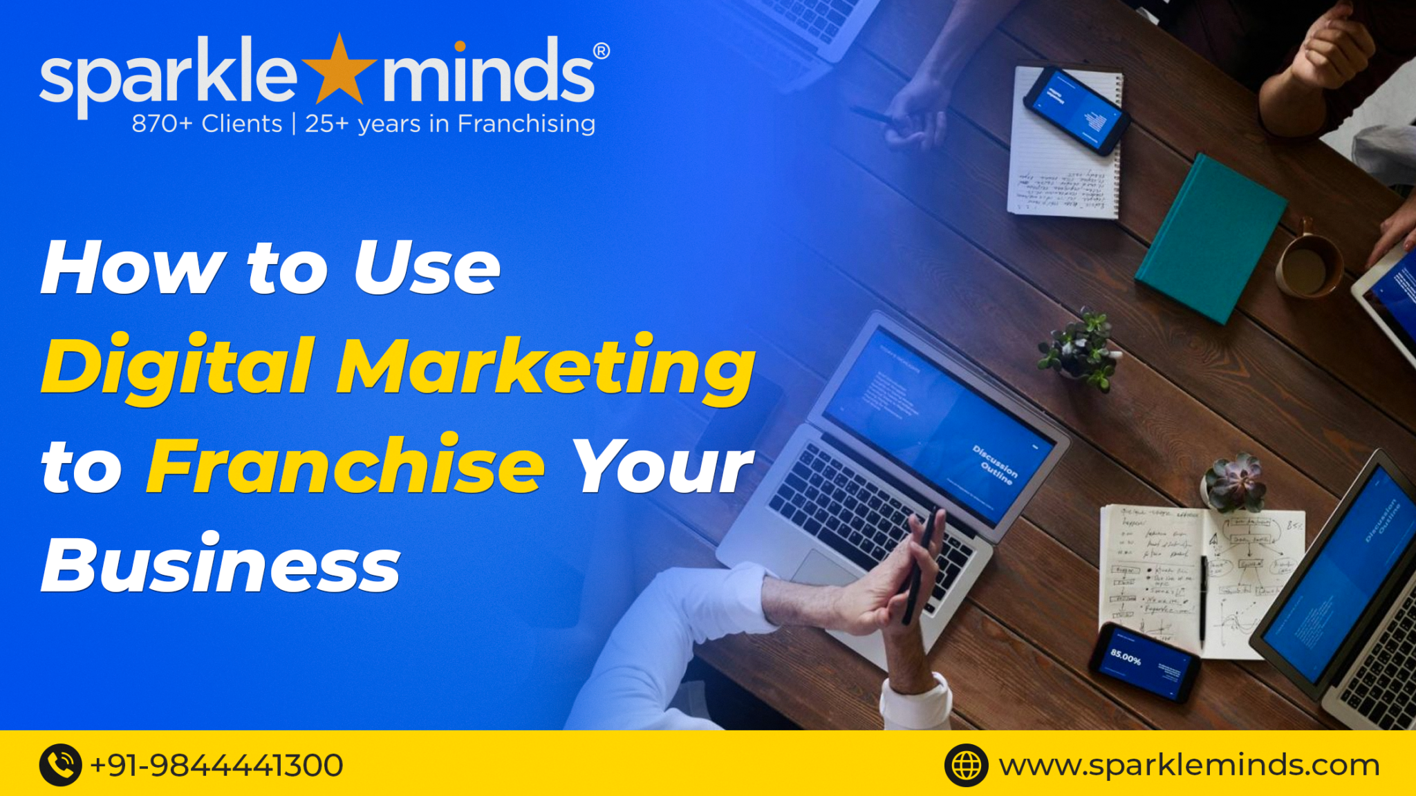 How to Leverage the Use of Digital Marketing to Franchise Your Business in India in 2025