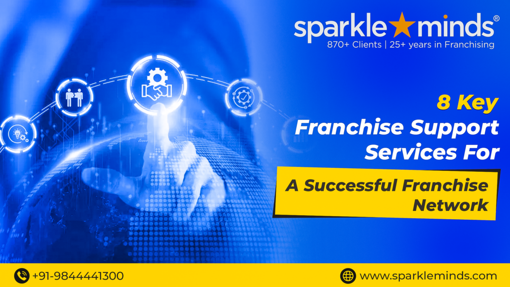 Key Franchise Support Services For Successful Franchise Network