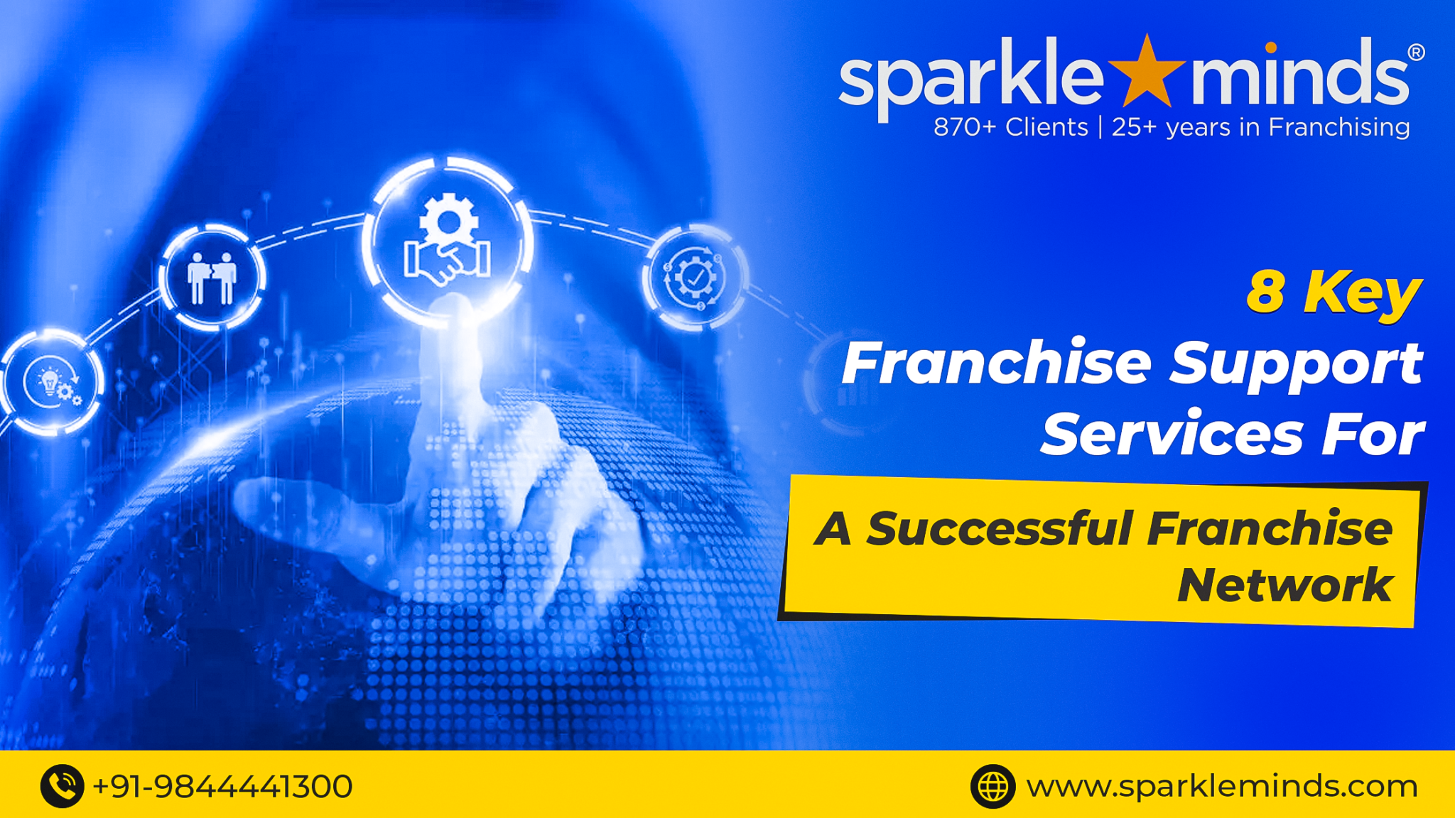 Key Franchise Support Services the Franchisor Should Keep in Mind While Franchising Their Business in 2025