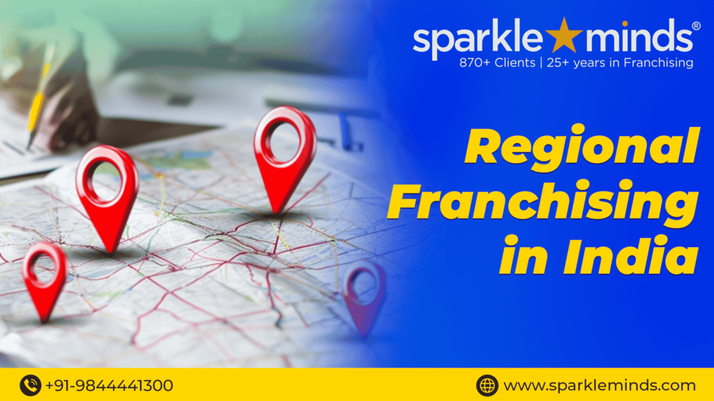 Regional Franchising in India