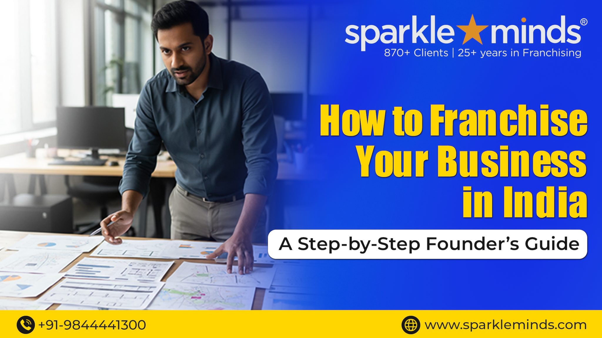 How to Franchise Your Business in India: A Step-by-Step Founder’s Guide